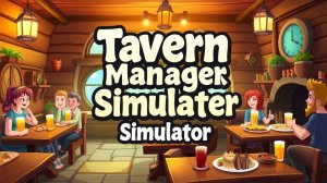 #6 "Tavern Manager: ГРИЛЬ И СУП"