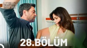 Uzak Şehir 28. Bölüm (SEZON FİNALİ)