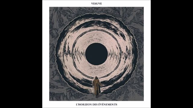 Vesuve - L'Horizon Des Événements, Pt 2