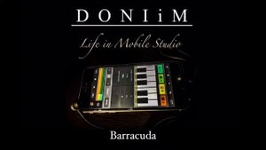 DONIiM - Album: Life in Mobile Studio - Track-03: Barracuda