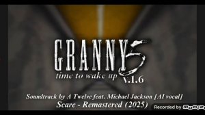 Granny 5 Time to Wake up версия 1.6 music