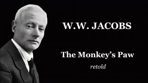 The Monkey's Paw retold | "Обезьянья лапка" в пересказе