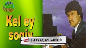 Rustam Goipov-Kel ey soqiy | Рустам Гоипов-Кел эй сокий