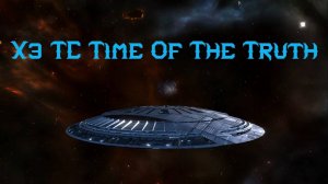 X3 TC Time Of The Truth Часть 10 Активация врат Встреча с древними