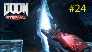 К вратам __ DOOM Eternal #24 __
