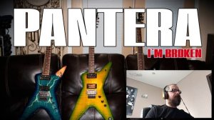 Pantera - I`m Broken (Cover)