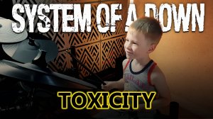 System Of A Down - Toxicity | 6-летний барабанщик | Vadim VS Drums