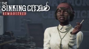 Кошмарный Трип по Умирающему Городу (Штаб Экспедиции) - The Sinking City Remastered