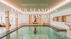 Portugal, Lisbon - Town's Most Luxurious Stay: A Weekend at the Four Seasons Ritz