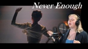 Never Enough