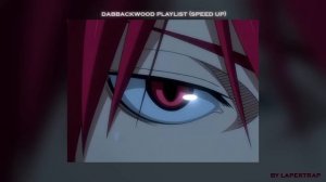 DABBACKWOOD ПЛЕЙЛИСТ (SPEED UP)