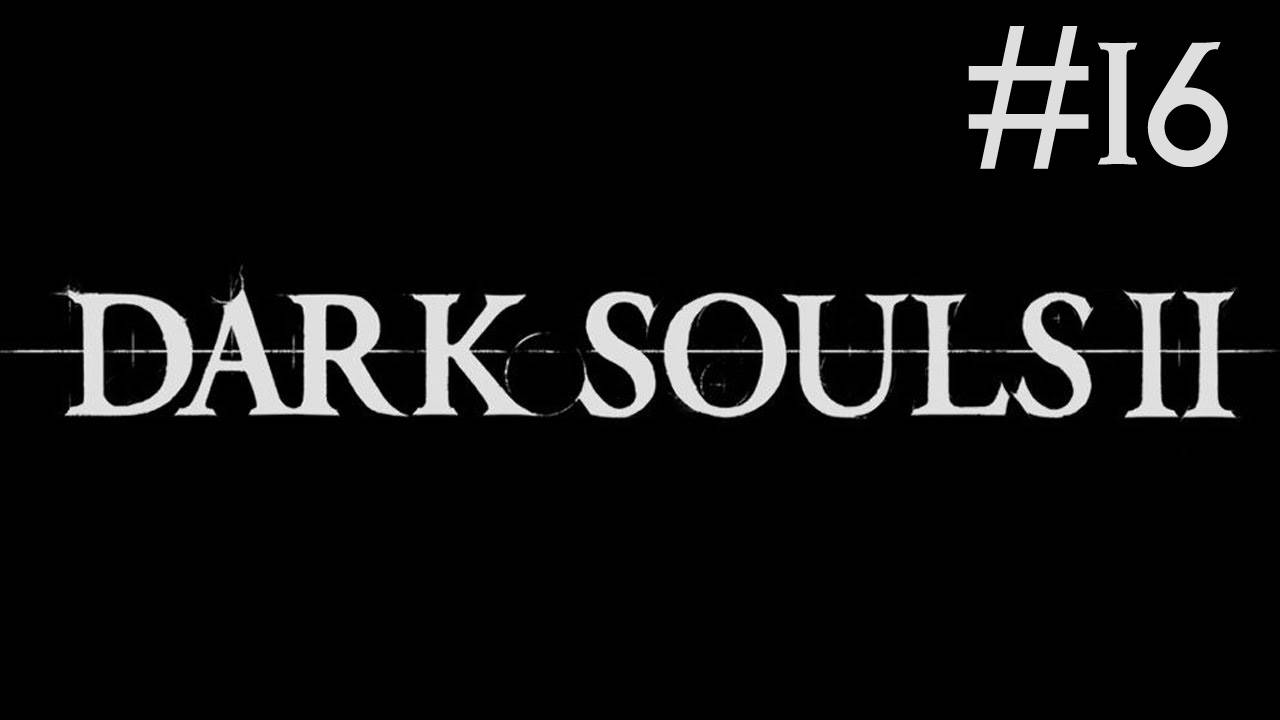 Dark Souls 2 прохождение # Фрея [16]