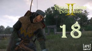 Прохождение Kingdom Come Deliverance II. Часть 18