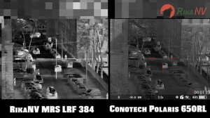 Сравнение тепловизоров RIkaNV MRS 384 LRF и Conotech Polaris 650RL