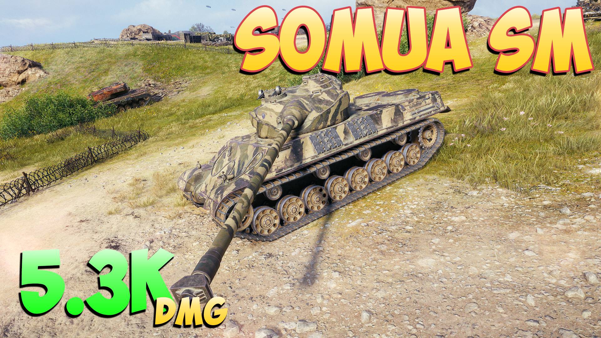 Somua SM - 6 Фрагов 5.3K Урона - Прыжок веры! - Мир Танков