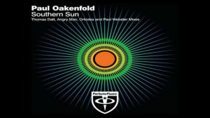 Paul Oakenfold - Southern Sun (Orkidea Remix) CaMoGoH