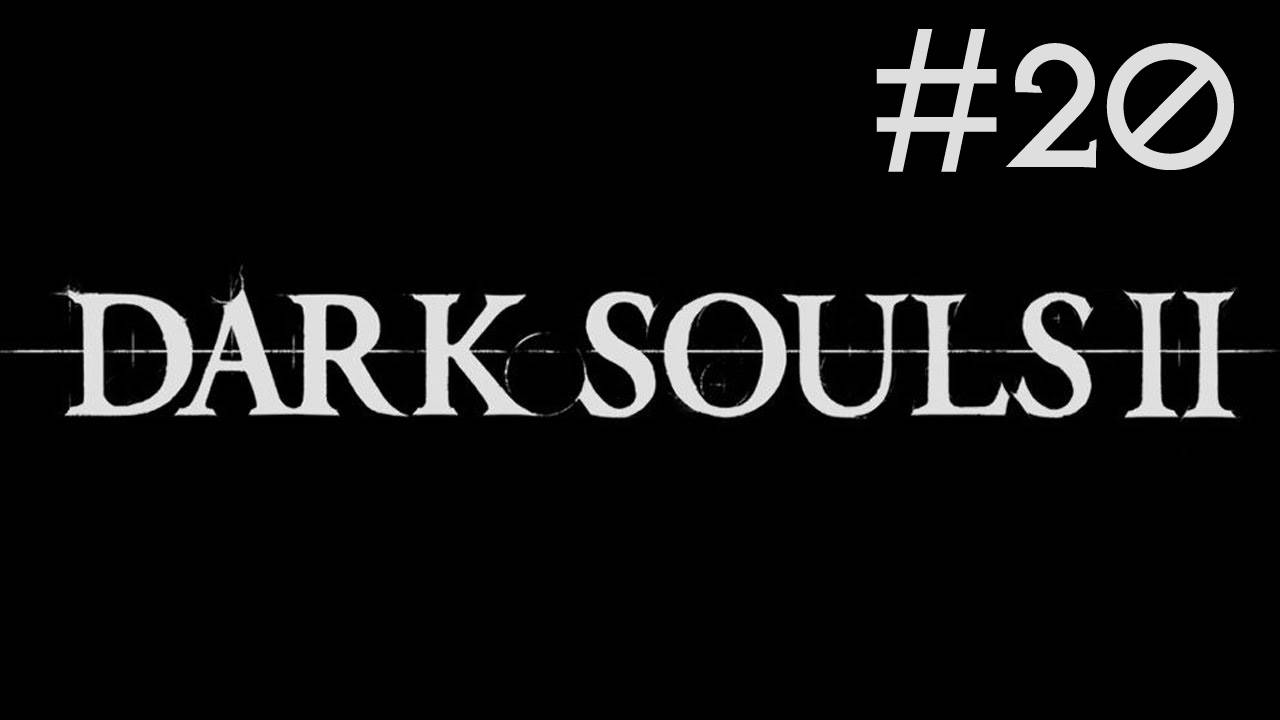 Dark Souls 2 прохождение # шатаем нежить [20]