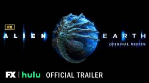 Alien: Earth TV Series, season 1 - Official Trailer | FX