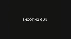 official trailer- "SHOOTING GUN"