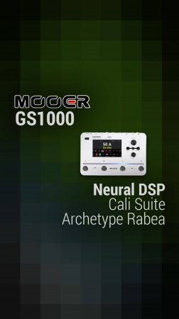 🔥 Профилирование плагинов Neural DSP через Mooer GS1000 — Cali и Rabea в действии! 🎸