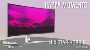 NIKISTAR HOBBIES - Happy Moments | Breaks