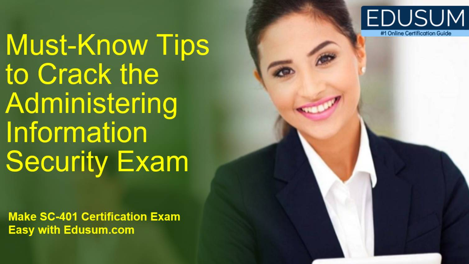 Must-Know Tips to Crack the Administering Information Security Exam