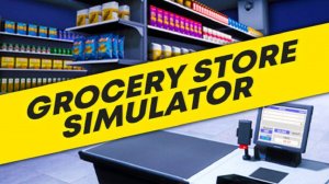 Grocery Store Simulator НЕОПЛАЧИВОЕМАЯ РАБОТА