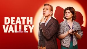 Сериал Долина Смерти – 1 сезон 6 серия / Death Valley