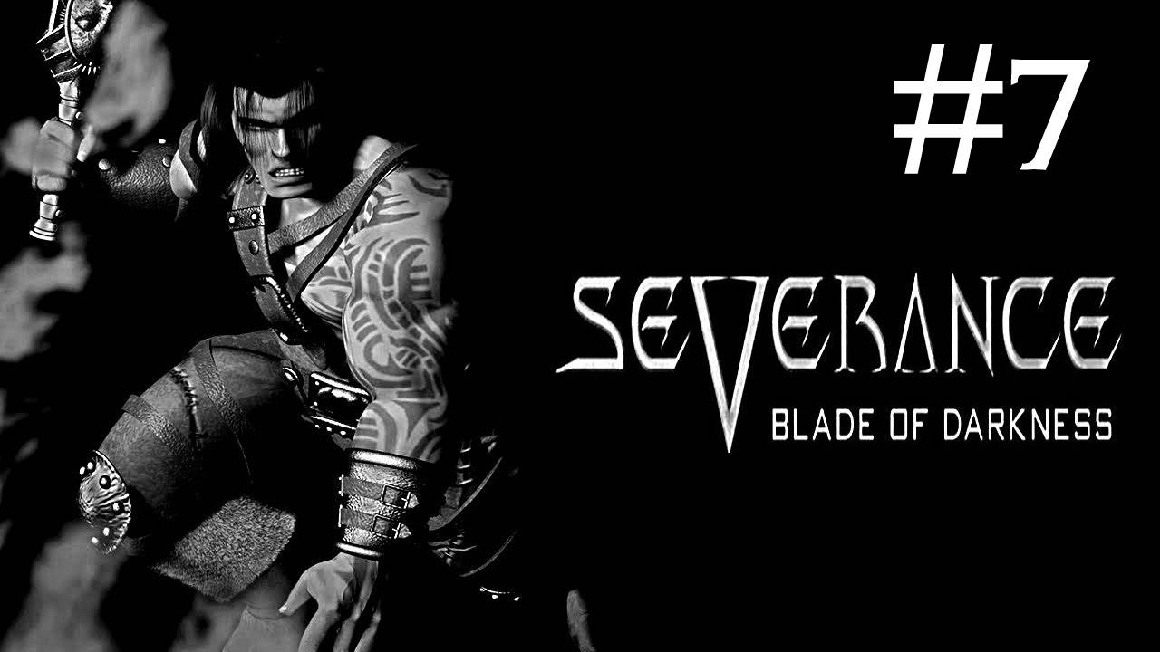 Severance Blade of Darkness прохождение # крепость Немрут [7]