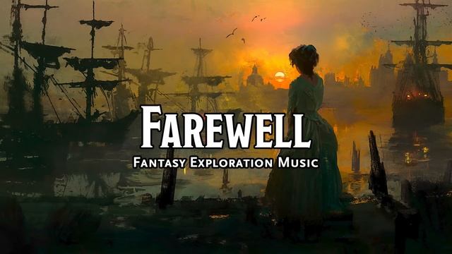 Farewell  D&D TTRPG Music 1 Hour by Bardify
