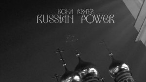 KOKA BEATS - RUSSIAN POWER