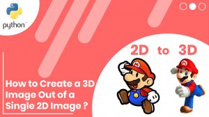 3D Photo Magic | Convert Any Picture to 3D with Python