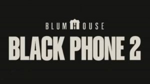 Чёрный телефон 2 |Black Phone 2| русский трейлер, 2025