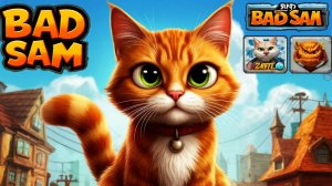 Bad Cat Sam: Неукротимый кот-авантюрист
