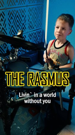 Livin` In A World Without You | Кавер | 6-летний барабанщик #drumcover #therasmus #cover #кавер