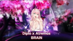 Diplo x Atremas - BRAIN