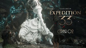 Clair Obscur_ Expedition 33. Серия 02