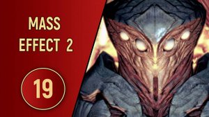 ПРОХОЖДЕНИЕ MASS EFFECT 2 - ЧАСТЬ 19 - ТАЙНЫ КОЛЛЕКЦИОНЕРОВ