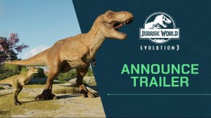 Мир юрского периода Эволюшн 3: трейлер