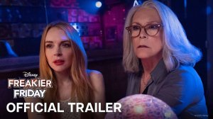 Freakier Friday Movie - Official Trailer | Disney