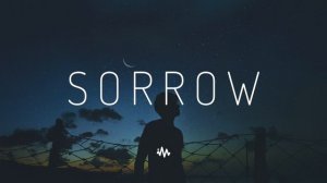 Sorrow ｜ Atmospheric Future Garage & Chillstep Mix