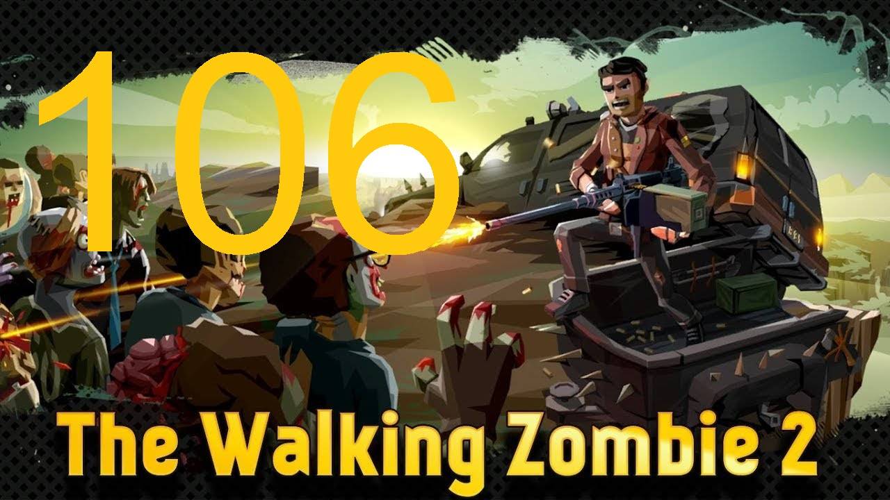 #106 The walking zombie 2 прохождение. Детали плана