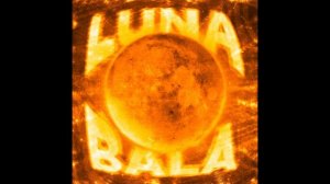 Послушали песню по названием  LUNA BALA Super Slowed