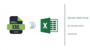 Dynamo revit script #534. XML экспорт в EXCEL