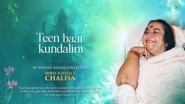 Teen Baar Kundalini _ Shree Nirmala Chalisa _ Indore Sahaja Collective