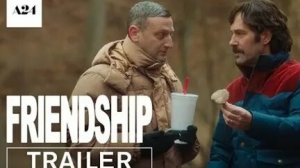 Дружба Трейлер 2025 Русская озвучка Friendship 2025 Тим Робинсон, Пол Рад, Кейт Мара