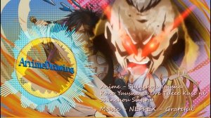Shinchou Yuusha「AMV」- Grateful