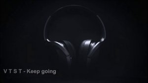 V T S T - Keep going