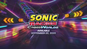 Sonic Racing: CrossWorlds | World Premiere Trailer | Summer Game Fest 2025