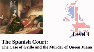 The Case of Grillo and the Murder of Queen Juana | Spanish History Mystery | English Learning B2